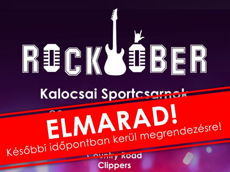 Elmarad a Rocktóber koncert! – A járványszabályok miatt kell elhalasztani, de később megtartják