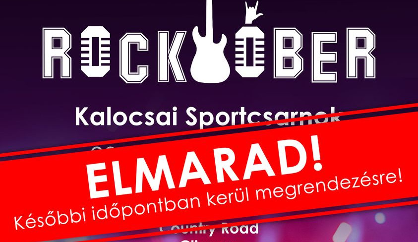 Elmarad a Rocktóber koncert! – A járványszabályok miatt kell elhalasztani, de később megtartják