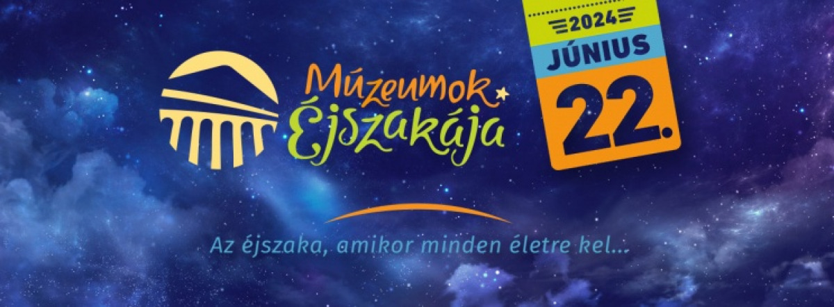 Szombaton hat helyszínen rendezi meg a Múzeumok Éjszakáját a Viski Károly Múzeum – 18 év alattiaknak ingyenes, felnőtteknek 1500 Ft