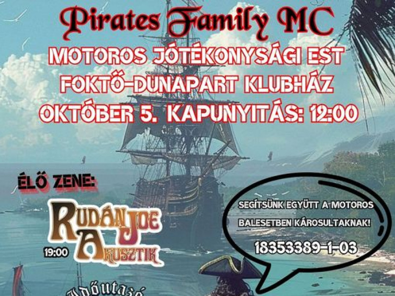 Hey, Hey, Hey! Szombaton kalózbuli Foktőn! – Pompás zenei kínálat a Pirates Family MC jótékonyági estjén