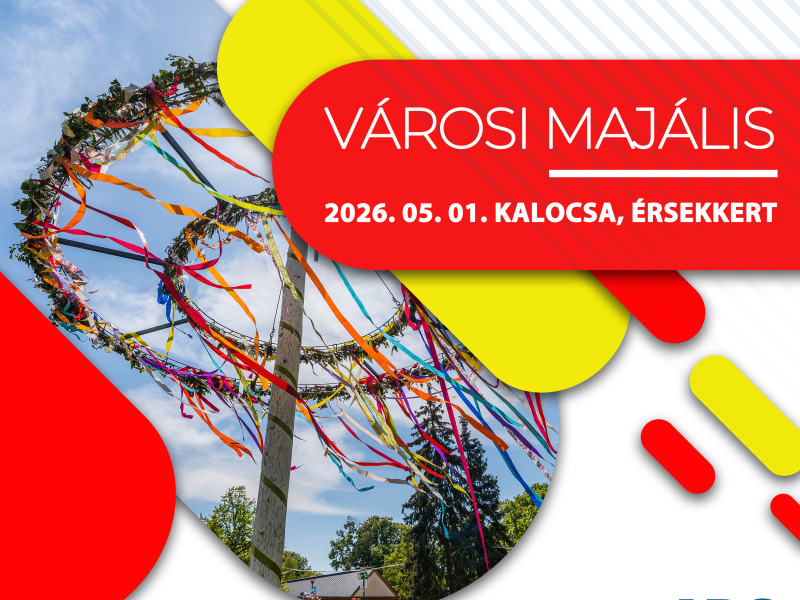 Majális Kalocsán – egész napos zene, hagyomány és szórakozás az Érsekkertben